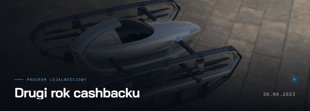 Drugi rok cashbacku — program lojalnościowy, 30.04.2023